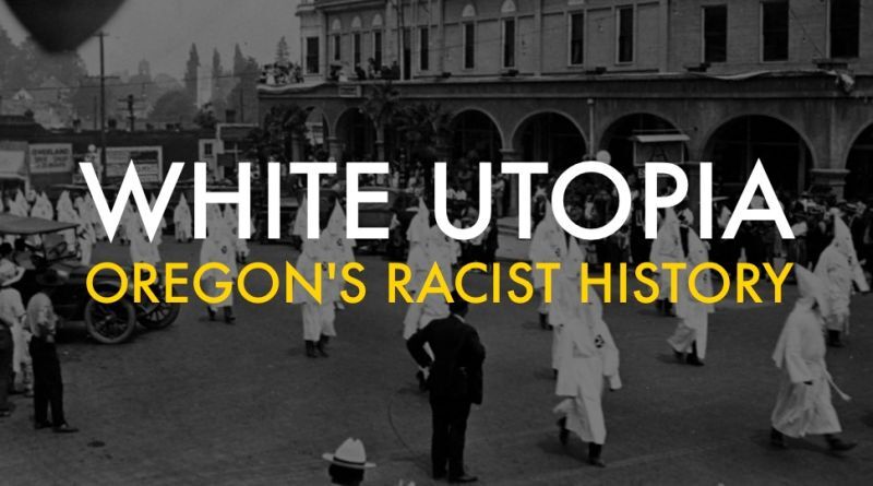 Oregons Racist History